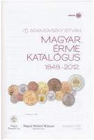 Adamovszky István: Magyar Érme Katalógus 1848-2012. Adamo, Budapest, 2012. Harmadik kiadás. Új állap...