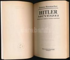 Emma Baumacher(Takács Erika): Hitler művészei. Bp.,2007, Könyvmíves Könyvkiadó Kft. Kiadói papírköté...