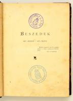 B. Eötvös József: Beszédei. 1867. április-1870. május. Bp., 1886, Ráth Mór. Átkötött félvászon-kötés, sérült gerinccel, kissé kopottas borítóval, intézményi bélyegzőkkel, márványozott lapélekkel.