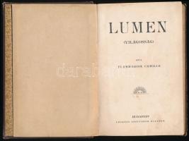 Flammarion Camille: Lumen. (Világosság.) Bp.,é.n.(1899?), Légrády, 1+135 p. Kiadói kopottas egészvászon-kötés.
