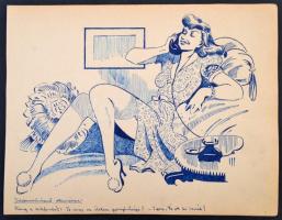 Jelzés nélkül: Telefonművésznő otthonában. Toll, papír, 24x31 cm + a Pesti Izé II. évf. 51. száma a ...