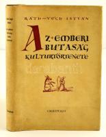 Ráth-Végh István: Az emberi butaság kultúrtörténete. Bp.,[1938], Cserépfalvi, (Pápai Ernő Műintézete-ny.) Első kiadás.Kiadói egészvászon-kötés, kiadói papír védőborítóban. Szép állapotban.