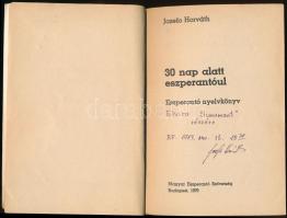 Jozefo Horváth: 30 nap alatt eszperantóul. Eszperantó nyelvkönyv. Bp., 1979, Magyar Eszperantó Szöve...