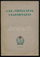 Ujj Gyula: Gáz-, vízellátás, csatornázás. Bp., 1951, Tankönyvkiadó. Kiadói papírkötés.