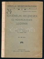 Történelmi helynevek és műkifejezések szótára. Összeállította: Bálint Károly. Iskolai segédkönyvek 3. Szentgotthárd, (1909), Wellisch Béla. Kiadói papírkötés,  kissé viseltes állapotban, ragasztott gerinccel.