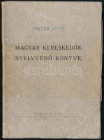 Pintér Jenő: Magyar kereskedők nyelvvédő könyve. Bp., 1938, Sárkány Nyomda Rt. Kiadói papírkötésben, javított borítóval, és címoldallal, körbevágott lapszélekkel.