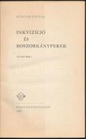 Kulcsár Zsuzsa: Inkvizíció és boszorkányperek. Bp.,1961, Kossuth. Második kiadás. Kiadói papírkötés