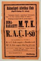1924-1925 Rákosligeti Atletikai Club - Dunaharaszti MTK mérkőzés plakátja. Bp., Sport Nyomda. Szakadozott állapotban, 31x46 cm.