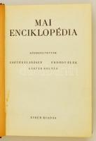 Mai enciklopédia. Szerk.: Csetényi József, Erdődy Elek, Gáspár Zoltán. Bp.,(1941), Liber. Kiadói félvászon-kötés.