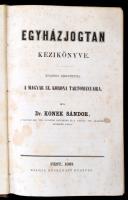 Dr. Konek Sándor: Egyházjogtan kézikönyve. Különös tekintettel a Magyar Sz. Korona tartományaira. Bp.,1863, Hecknast Gusztáv, XXII+4+710+1 p.+1 t. Korabeli félvászon-kötésben, kissé kopottas borítóval.