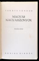 Takáts Sándor: Magyar Nagyasszonyok I-II. kötet. (Egy kötetben.) Bp., é.n, Genius, (Konossy grafikai...