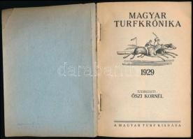 1929 Magyar Turfkrónika. Szerk.: Őszi Kornél. (Bp.), Magyar Turf, 179 p. Kiadói papírborítóban. 1929...