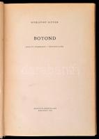 Komjáthy István: Botond. Ezer év mondáiból s történeteiből. Reich Károly rajzaival. Bp.,1956, Magvet...