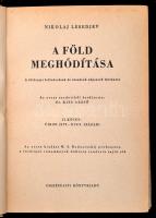 Nikoláj Lebedjev: A föld meghódítása. A földrajzi felfedezések és utazások népszerű története. II. k...