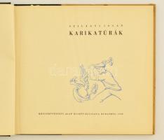 Szilágyi Jolán: Karikatúrák. Bp., 1959, Képzőművészeti Alap Kiadóvállalata. Félvászon kötésben, jó á...