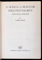 Kázmér Miklós: A falu a magyar helynevekben (XIII-XIX. század). Nyelvészeti tanulmányok 13. Bp.,1970...