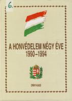 1990-1994 Honvédelem négy éve