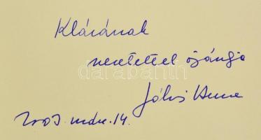 Jókai Anna: Ima Magyarországért. Bp., 2003. A szerző által dedikált példány! Papírkötésben, jó állap...