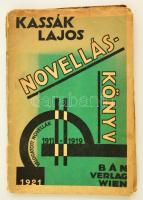 Kassák Lajos: Novelláskönyv. Válogatott novellák 1911-1919. Bécs, 1921, Bán Verlag. Kiadói papírkötésben, viseltes gerinccel és borítóval.