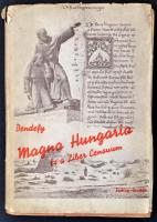 Bendefy László: Magna Hungaria és a Liber Censuum. Bp., 1943, Szalay. Papírkötésben, jó állapotban.