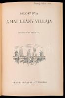 Pálosy Éva: A hat leány villája. Bp., é. n., Franklin. Félvászon kötésben, jó állapotban