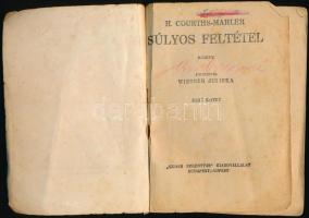 H. Courths Mahler: Sulyos feltétel I. Fordította Wiesner Juliska. Színes regénytár. Bp.-Ujpest, é.n....