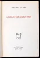Mikszáth Kálmán: A szelistyei asszonyok. Bp., 1906, Révai. Gazdagon díszített vászonkötésben, jó áll...