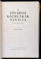 Harrer Ferenc: A Fővárosi Közmunkák Tanácsa 1930-1940. Bp.,1941, Athenaeum. Kiadói aranyozott egészv...