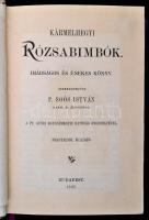 P. Soós István(szerk.): Kármelhegyi Rózsabimbók. Imádságos és énekes könyv. Bp., 1897, Athenaeum. Ki...