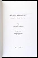 Közcsend, és közbátorság. Budán, Pesten és Óbudán 1848-1849-ben. Válogatta Czaga Viktória és Jancsó ...