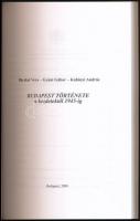 Bácskai Vera, Gyáni Gábor, Kubinyi András: Budapest története a kezdetektől 1945-ig. Bp., 2000, Buda...