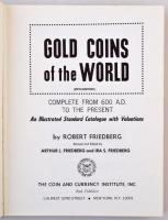 Robert Friedberg: Gold Coins of the World - complete from 600 A.D. to the Present. The Coin and Curr...