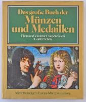 Günter Schön: Das grosse Buch der Münzen und Medaillen. München, Battenberg, 1976. Használt állapotban.