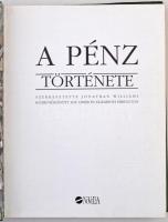 Jonathan Williams: A pénz története. Novella Könyvkiadó, 1999. Használt, de szép állapotban