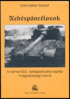 Számvéber Norbert: Nehézpáncélosok. A német 503. nehézpáncélos-osztály magyarországi harcai. Bp.,2002, Paktum. Kiadói papírkötés.