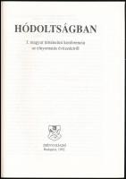 Hódoltságban. I. magyar történelmi konferencia az elnyomatás évtizedeiről. Bp., 1992, Zrinyi. Kiadói...