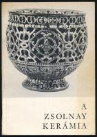 Mattyasovszky Zsolnay Margit - Hárs Éva: A Zsolnay kerámia. Vezető a JPM állandó kiállításához. Pécs, 1971. Kiadói papírkötés, képekkel illusztrált, jó állapotban.