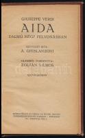 Guiseppe Verdi: Aida. Dalmű négy felvonásban. Szövegét írta A. Ghislanzoni. Fordította: Zoltán Vilmo...