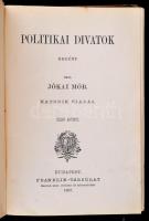 Jókai Mór: Politikai divatok I-III. Szépirodalmi Könyvtár. Bp.,1907, Franklin. Hatodik kiadás. Kiadó...