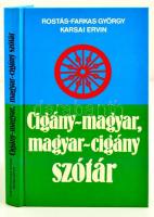 Rostás-Farkas György, Karsai Ervin: Cigány-magyar, magyar-cigány szótár. Budapest, 1991, Kossuth Könyvkiadó. Kiadói kemény papírkötés. Jó állapotban.