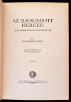 Harsányi Lajos: Az elragadott herceg. Szent Imre herceg életregénye. Serédi Jusztinián bevezetőjével...