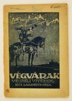 Lampérth Géza: Végvárak és végbeli vitézek. Bp., 1921, Hangya Házinyomda. Kissé sérült tűzött papírkötésben.