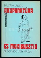Dr. Józsa László: Akupunktúra és a moxibusztió. Gyógymód és mágia? Bp., 1986, Medicina. Kiadói papírkötés.