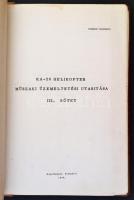 KA-26 helikopter műszaki üzemeltetési utasítása. 3. köt. 1976, Repülőgépes Szolgálat. Szolgálati has...