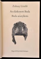 Zolnay László: Az elátkozott Buda - Buda aranykora. Bp., 1982, Magvető. Kiadói egészvászon-kötés, ki...