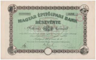 Budapest 1918. "Magyar Épitőipari Részvénytársaság" részvénye 200K-ról, bélyegzésekkel és ...