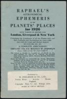 1926 Raphaels Astronomical Ephemeris of the Planets Places for 1926. W. Foulsham&Co. Papírkötés, angol nyelven. /Paperbinding, in English language.