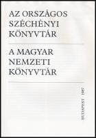 Az Országos Széchényi Könyvtár. A Magyar Nemzeti Könyvtár. Bp., 1975, OSzK. Harmadik kiadás. Kiadói ...