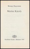 Werner Paravicini: Merész Károly. Fordította: Csillagné Asztalos Enikő. Életek és korok. Bp., 1989, ...