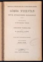 Dr. Maywald József:könyvei, 3 db: 
Görög nyelvtan. Rövid, áttekinthető előadásban. Függelékül: Az I...